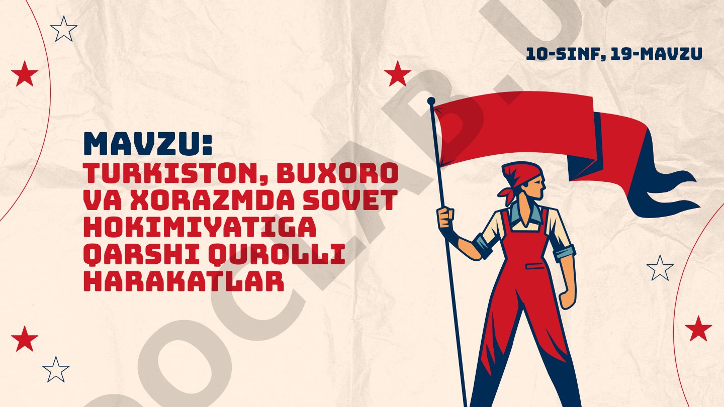 Turkiston, Buxoro va Xorazmda sovet hokimiyatiga qarshi qurolli harakatlar
