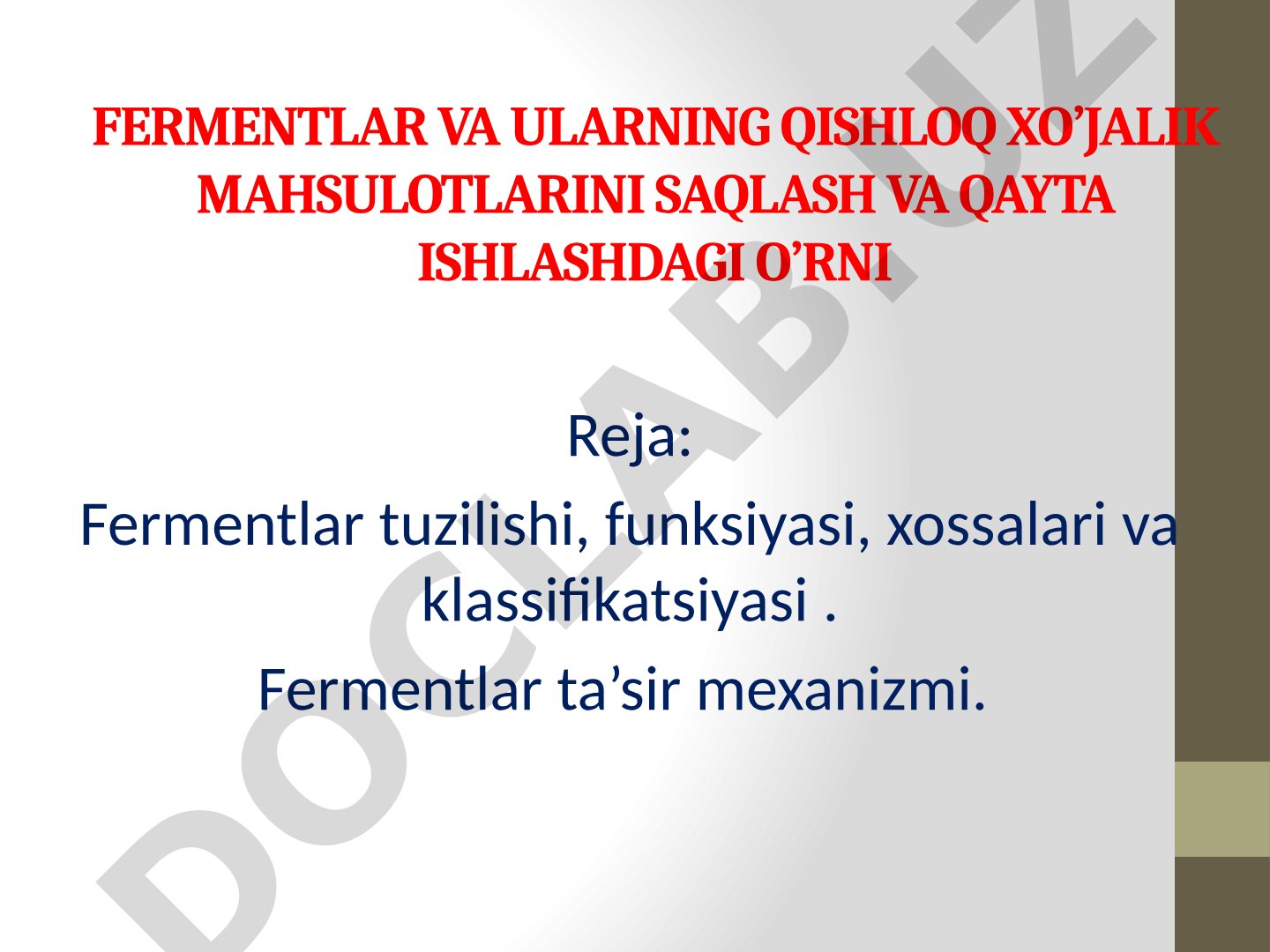 Fermentlar va ularning qishloq xo’jalik mahsulotlarini saqlash va qayta ishlashdagi o’rni