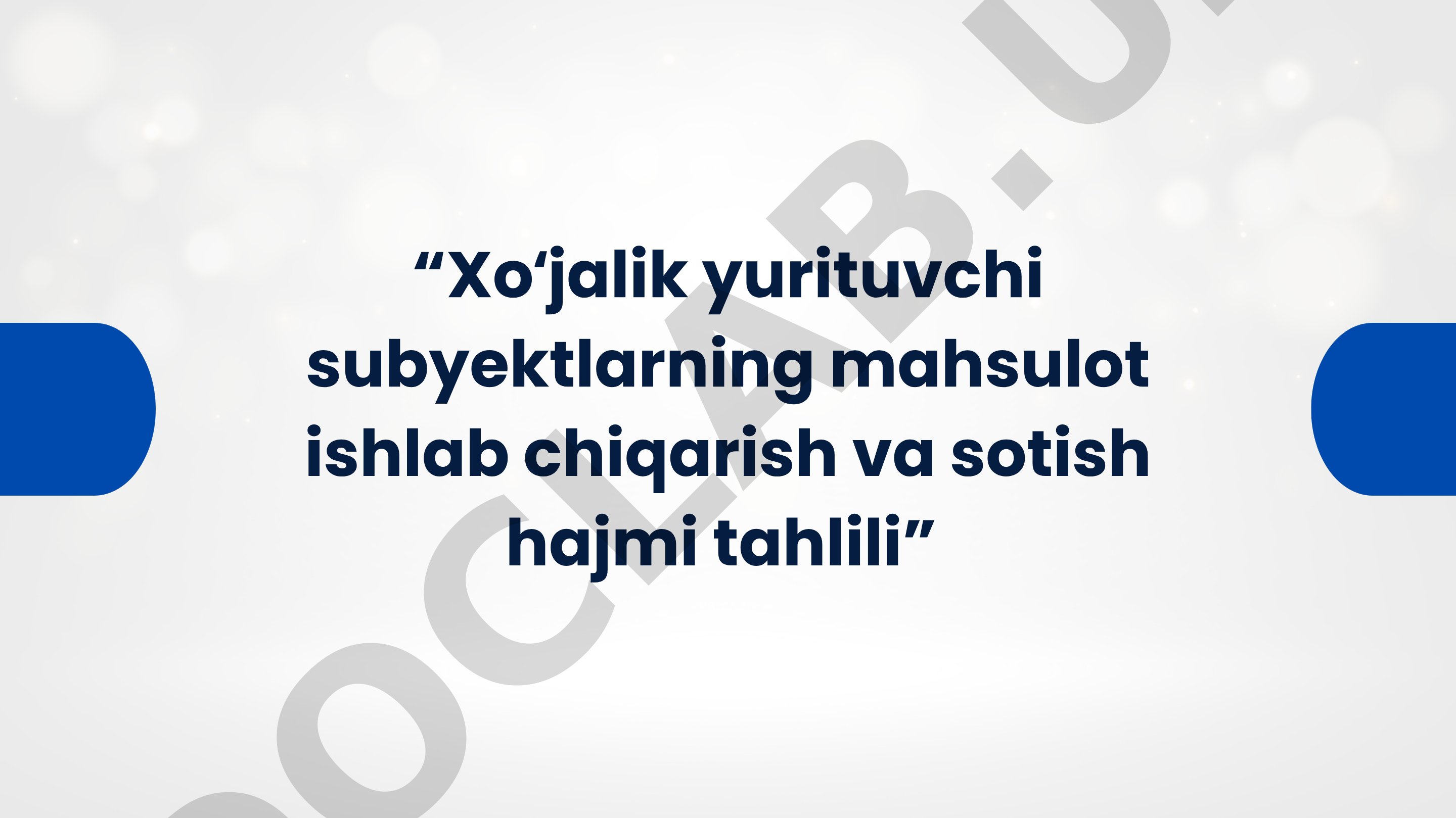 Xoʻjalik yurituvchi subyektlarning mahsulot ishlab chiqarish va sotish hajmi tahlili