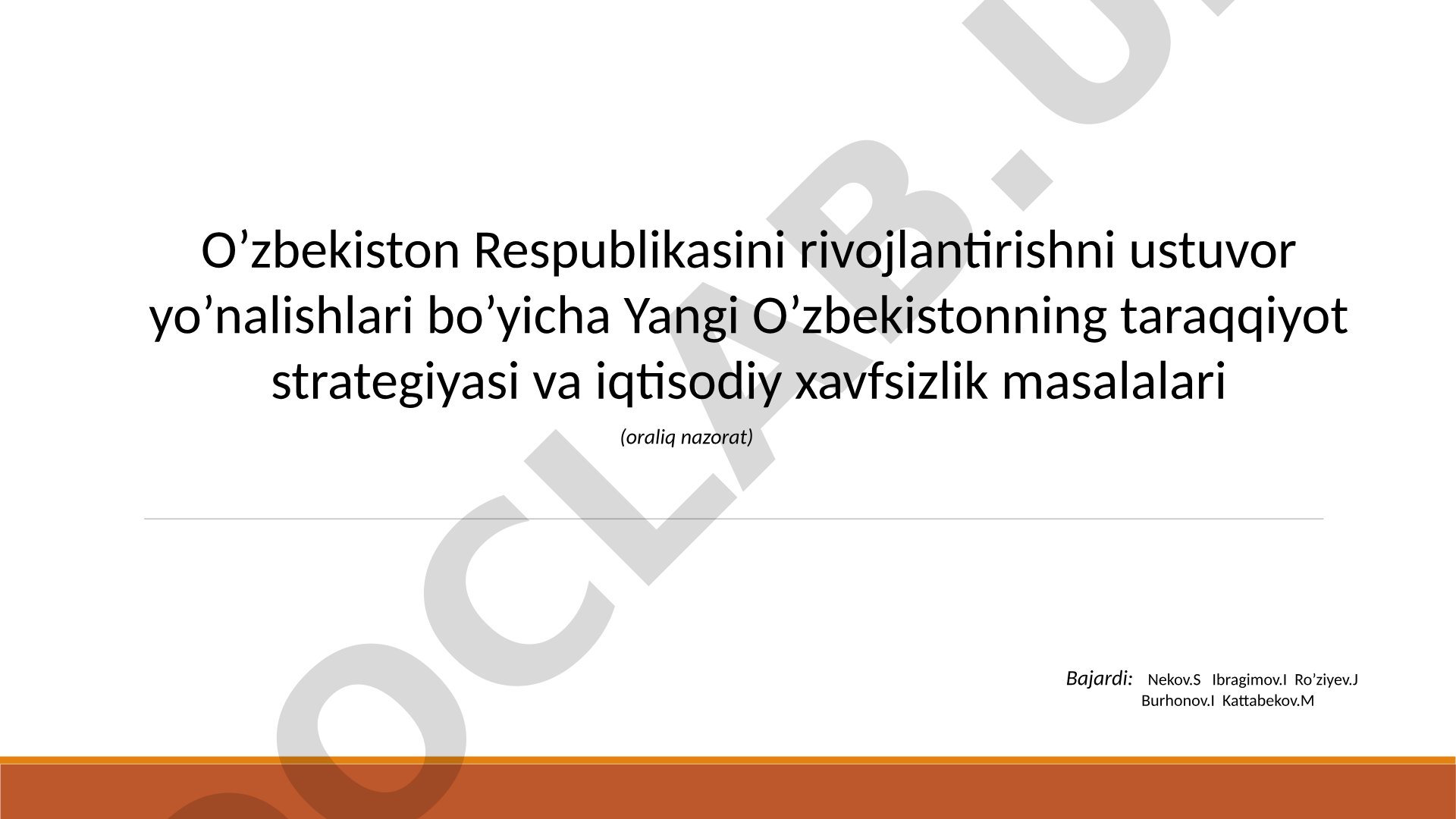 Yangi O‘zbekistonning taraqqiyot strategiyasi va iqtisodiy xavfsizlik masalalari