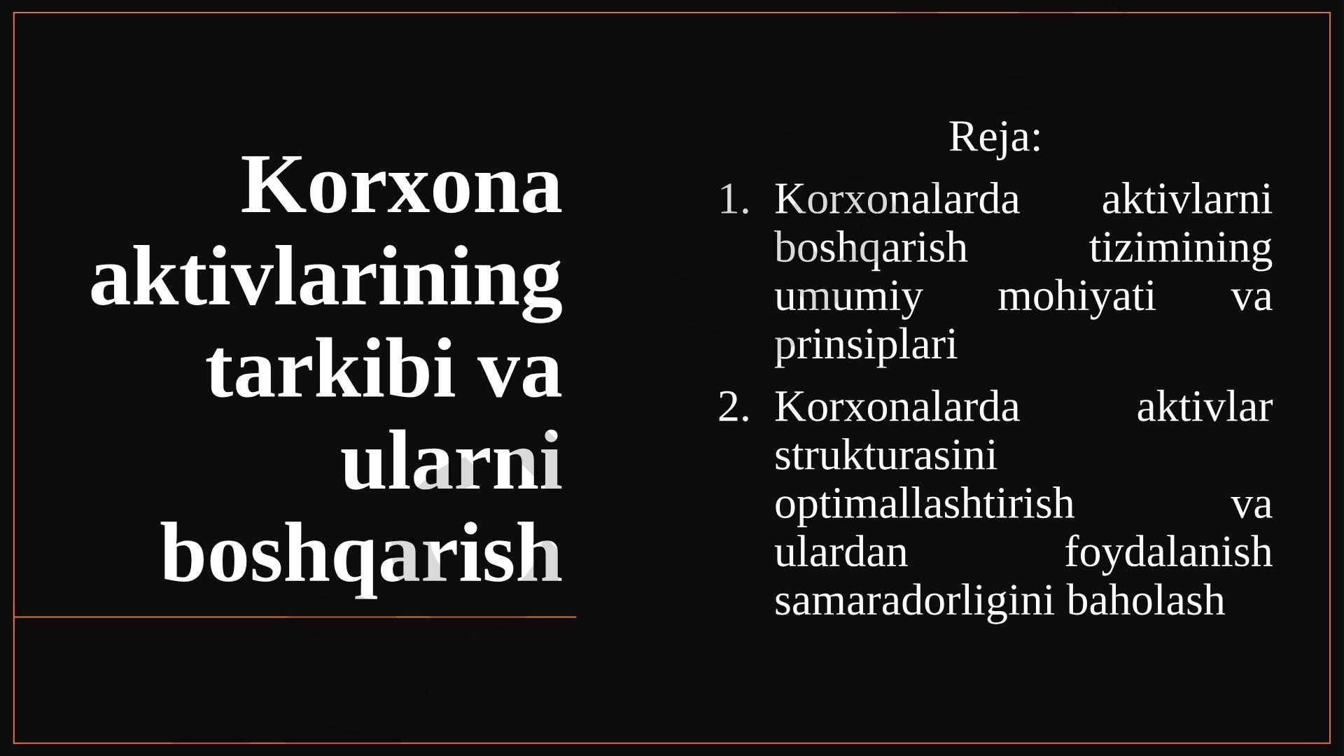 Korxona aktivlarining tarkibi va ularni boshqarish