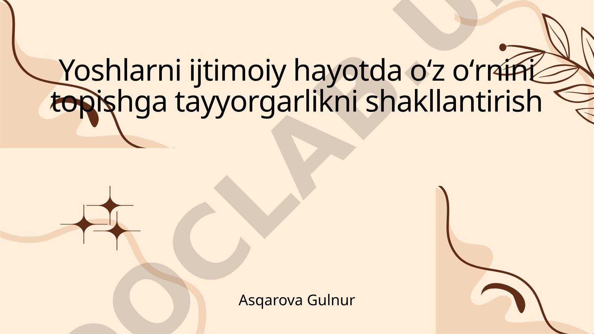 Yoshlarni ijtimoiy hayotda oʻz oʻrnini topishga tayyorgarlikni shakllantirish