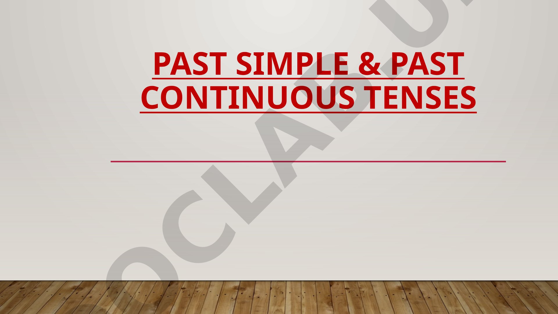 Past simple & past continuous tenses