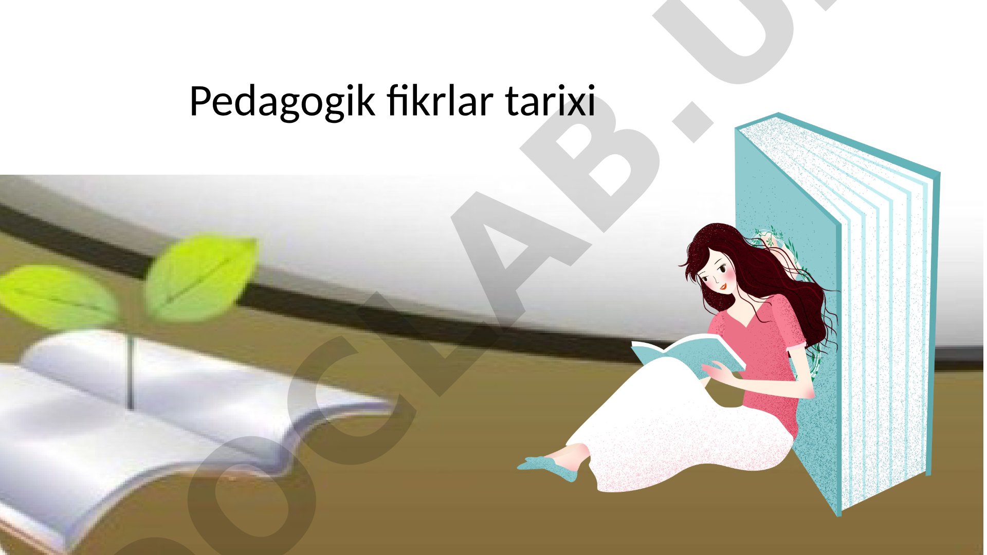 Pedagogik fikrlar tarixi