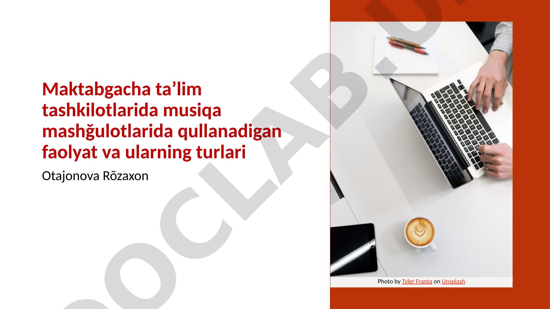Maktabgacha ta’lim tashkilotlarida musiqa mashğulotlarida qullanadigan faolyat va ularning turlari