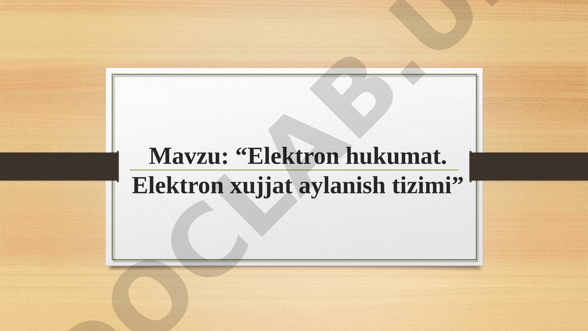 Elektron hukumat. Elektron xujjat aylanish tizimi