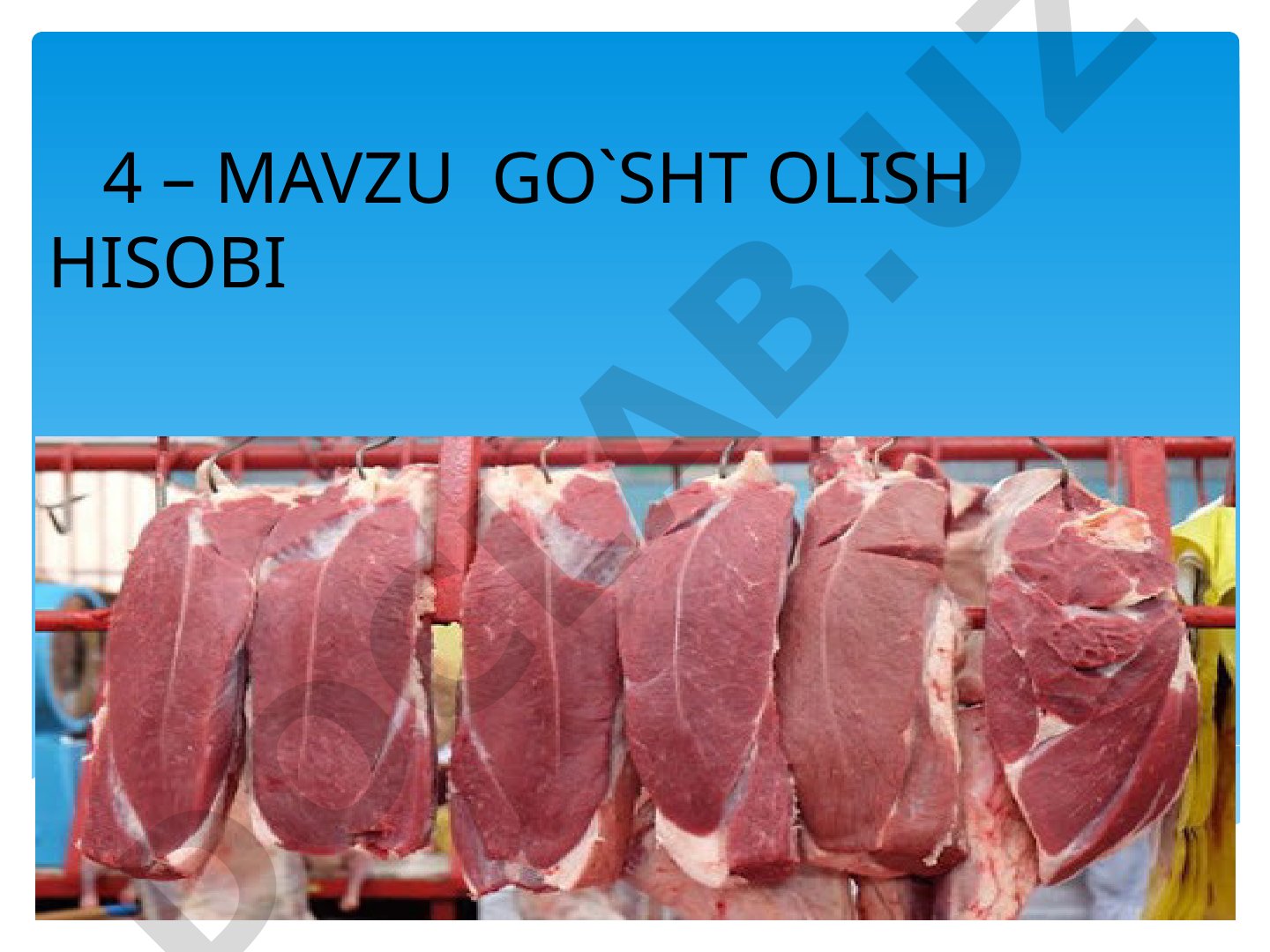 Go'sht olish hisobi