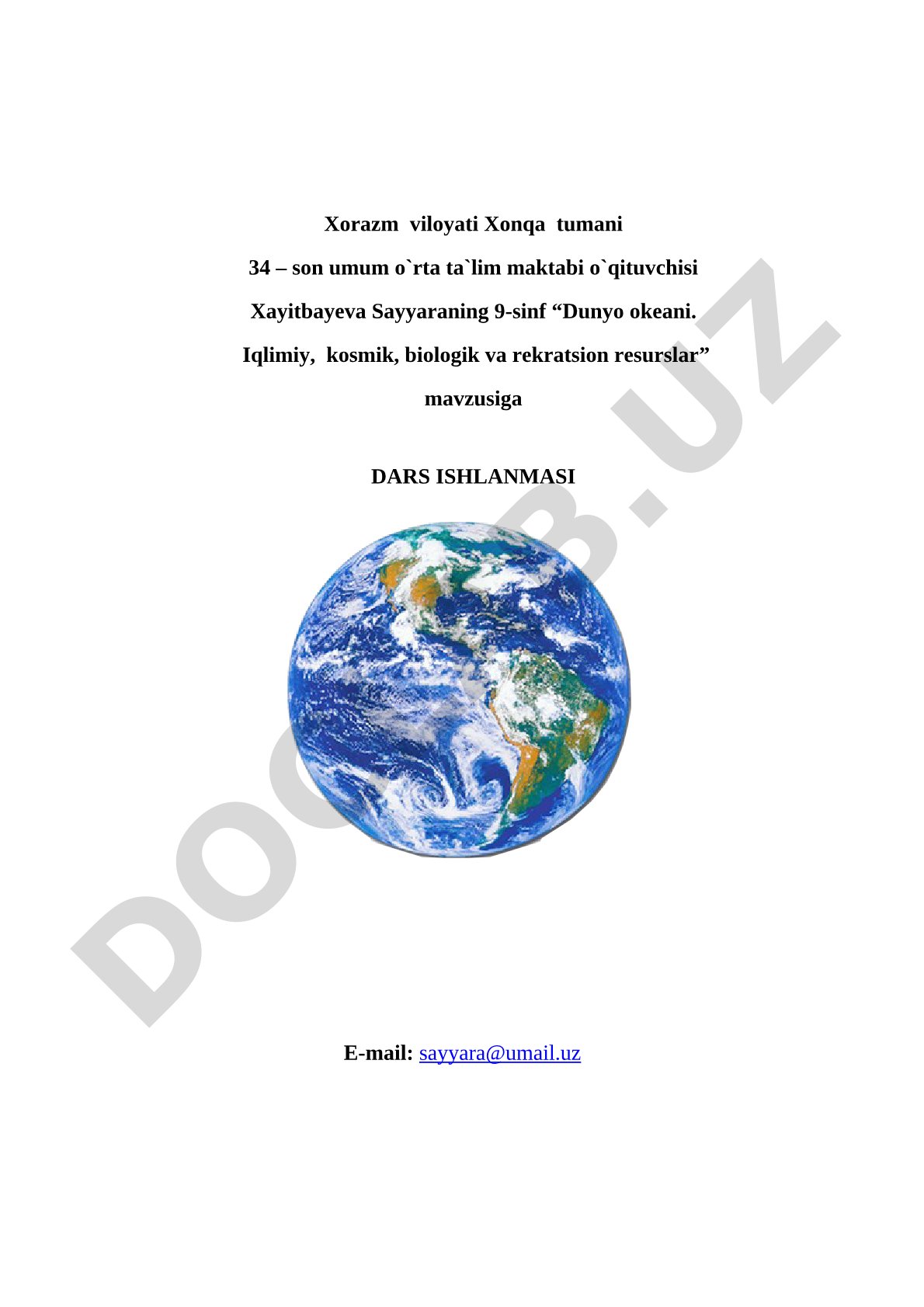 Dunyo okeani. Kosmik, iqlimiy, biologik va rekratsion resurslar