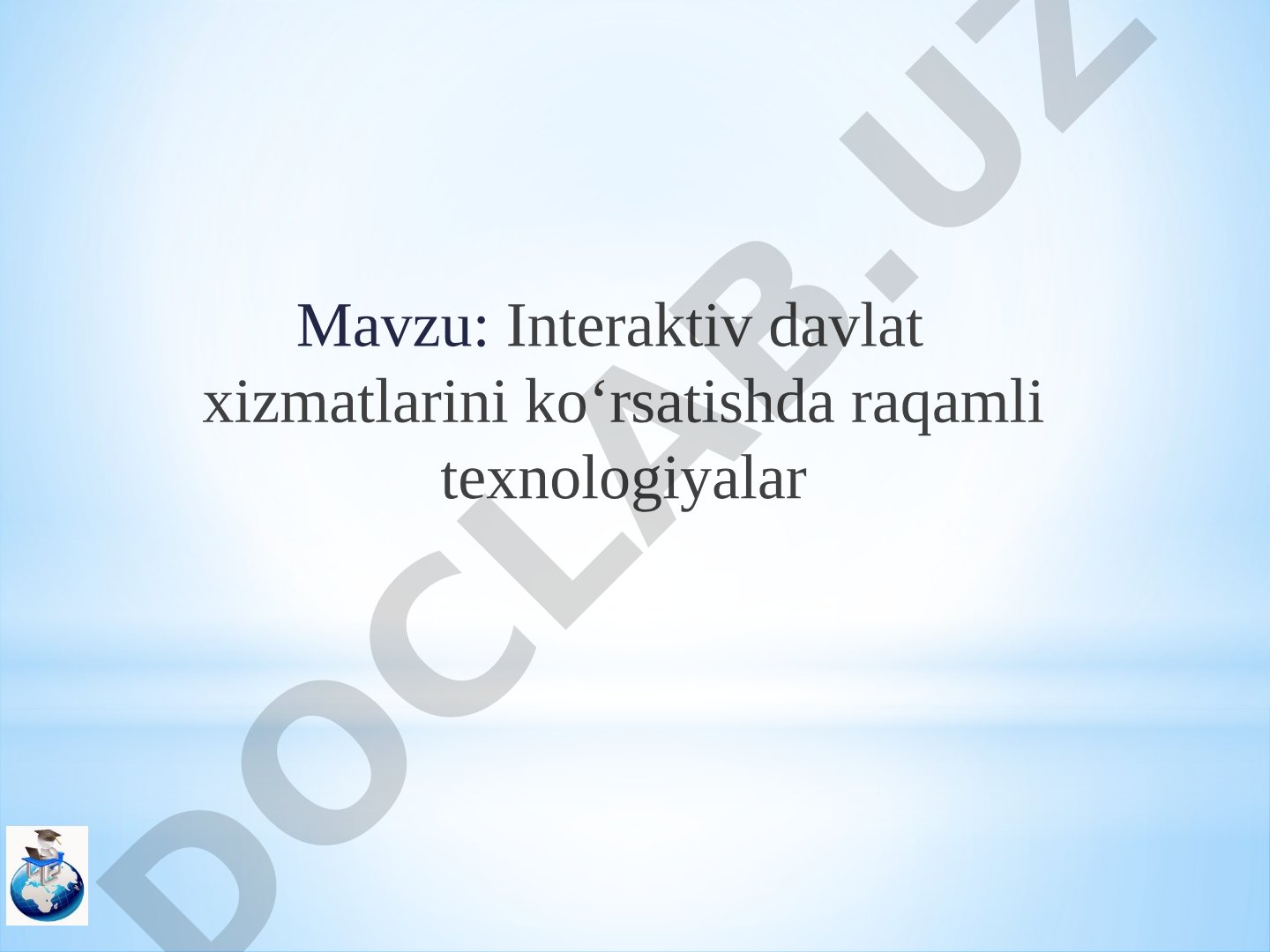 Interaktiv davlat xizmatlarini ko'rsatishda raqamli texnologiyalar