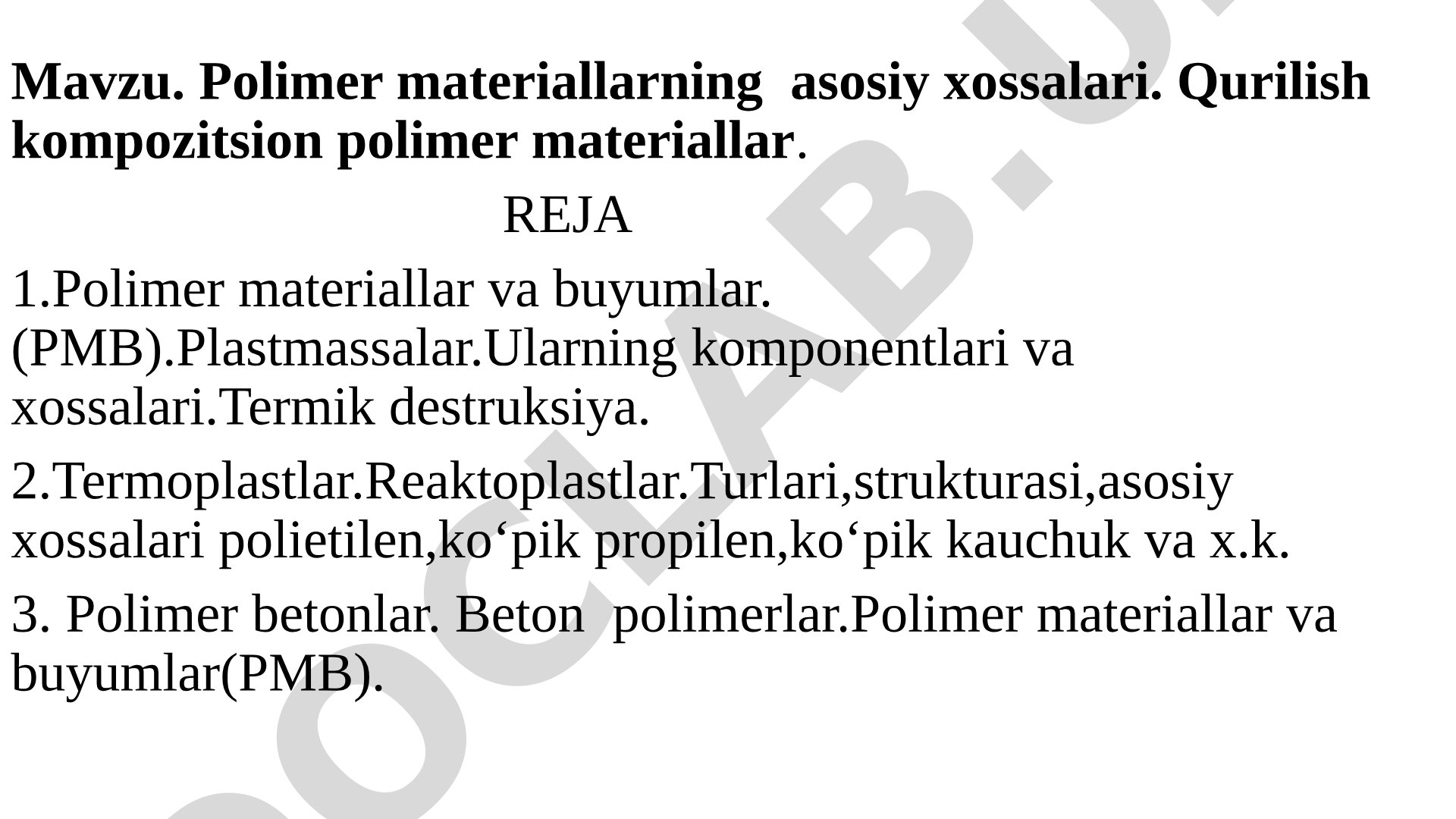 Polimer materiallarning asosiy xossalari. Qurilish kompozitsion polimer materiallar