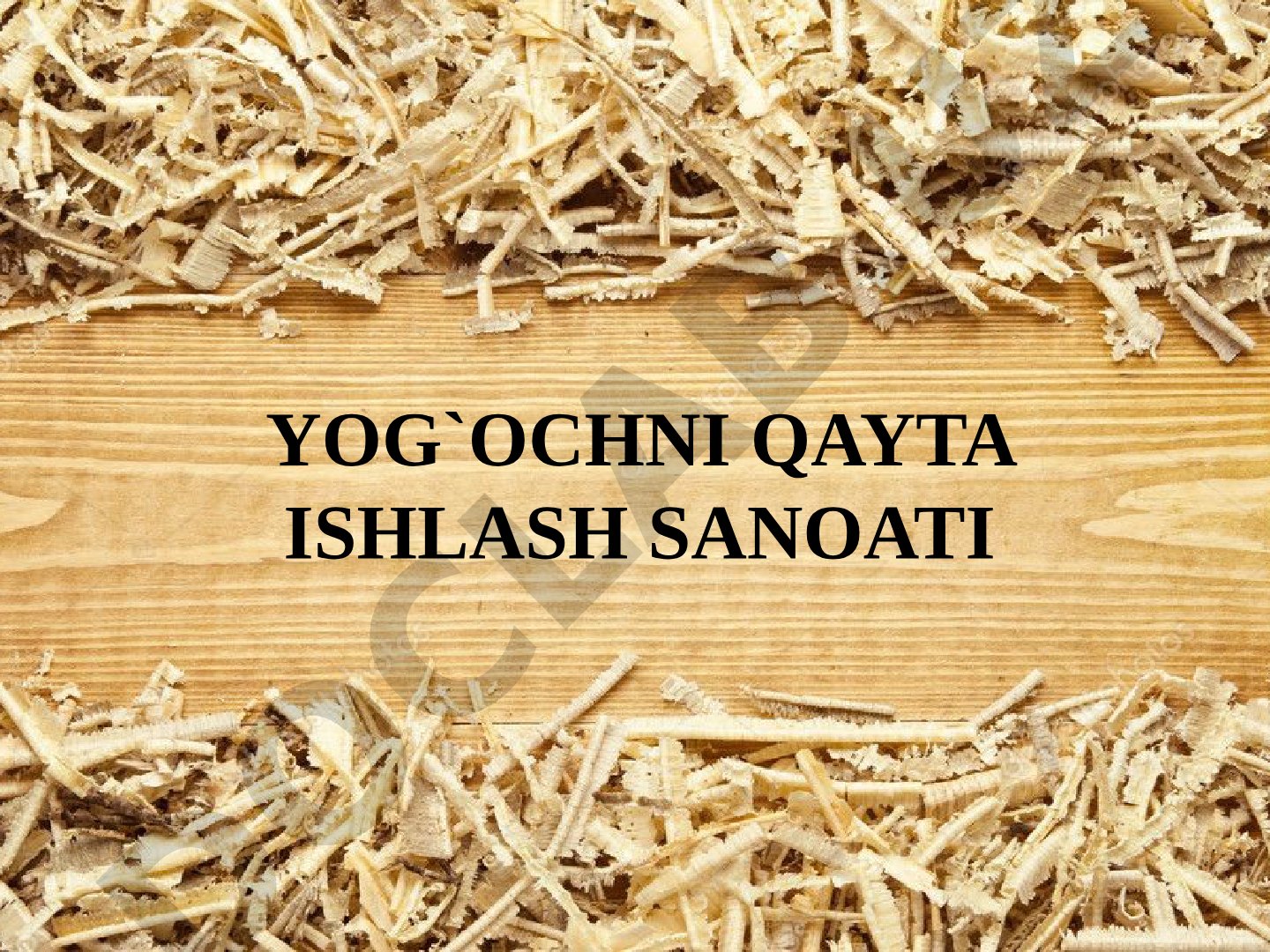 Yog‘ochni qayta ishlash sanoati