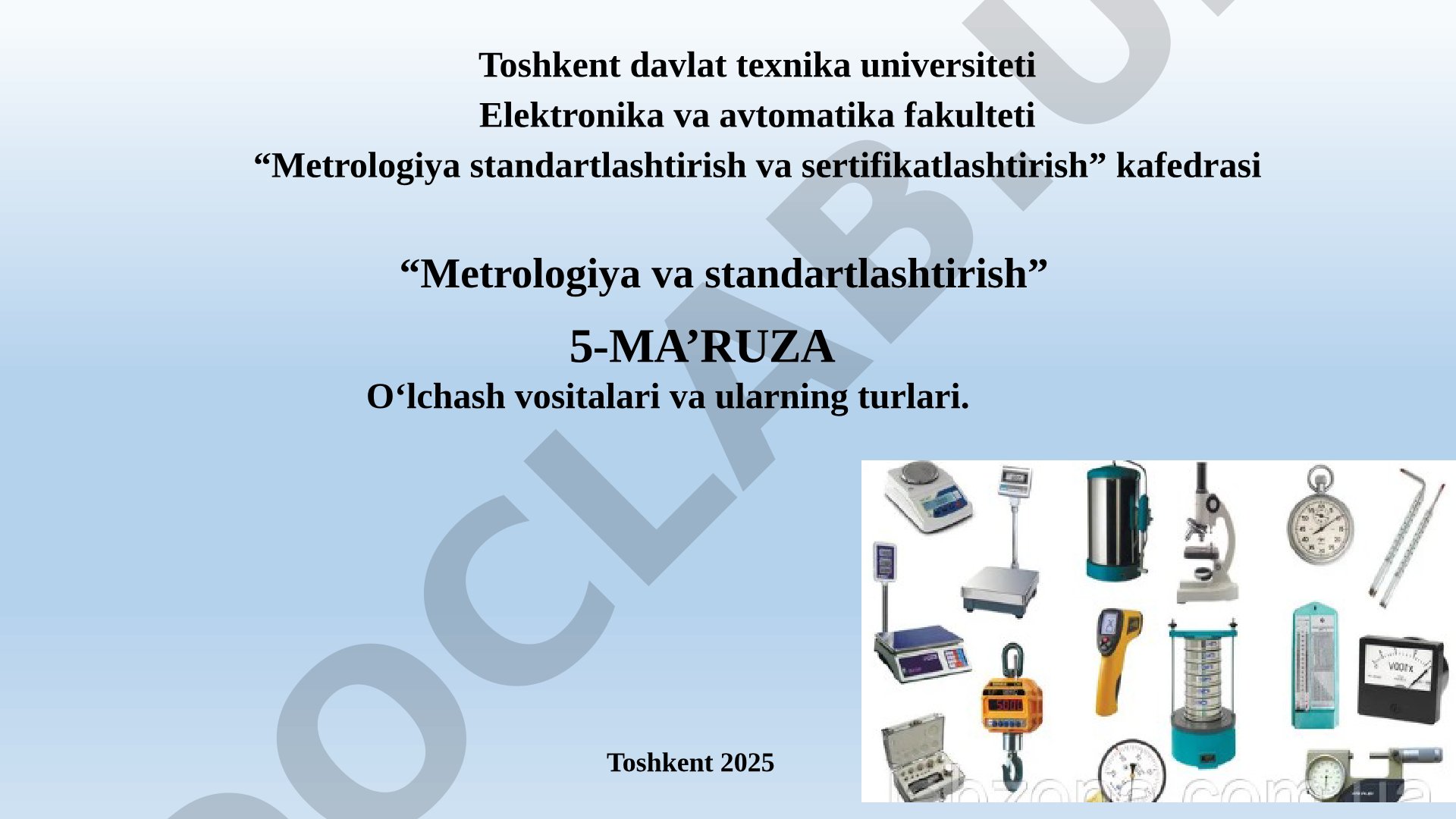 O‘lchаsh vоsitаlаri va ularning turlari