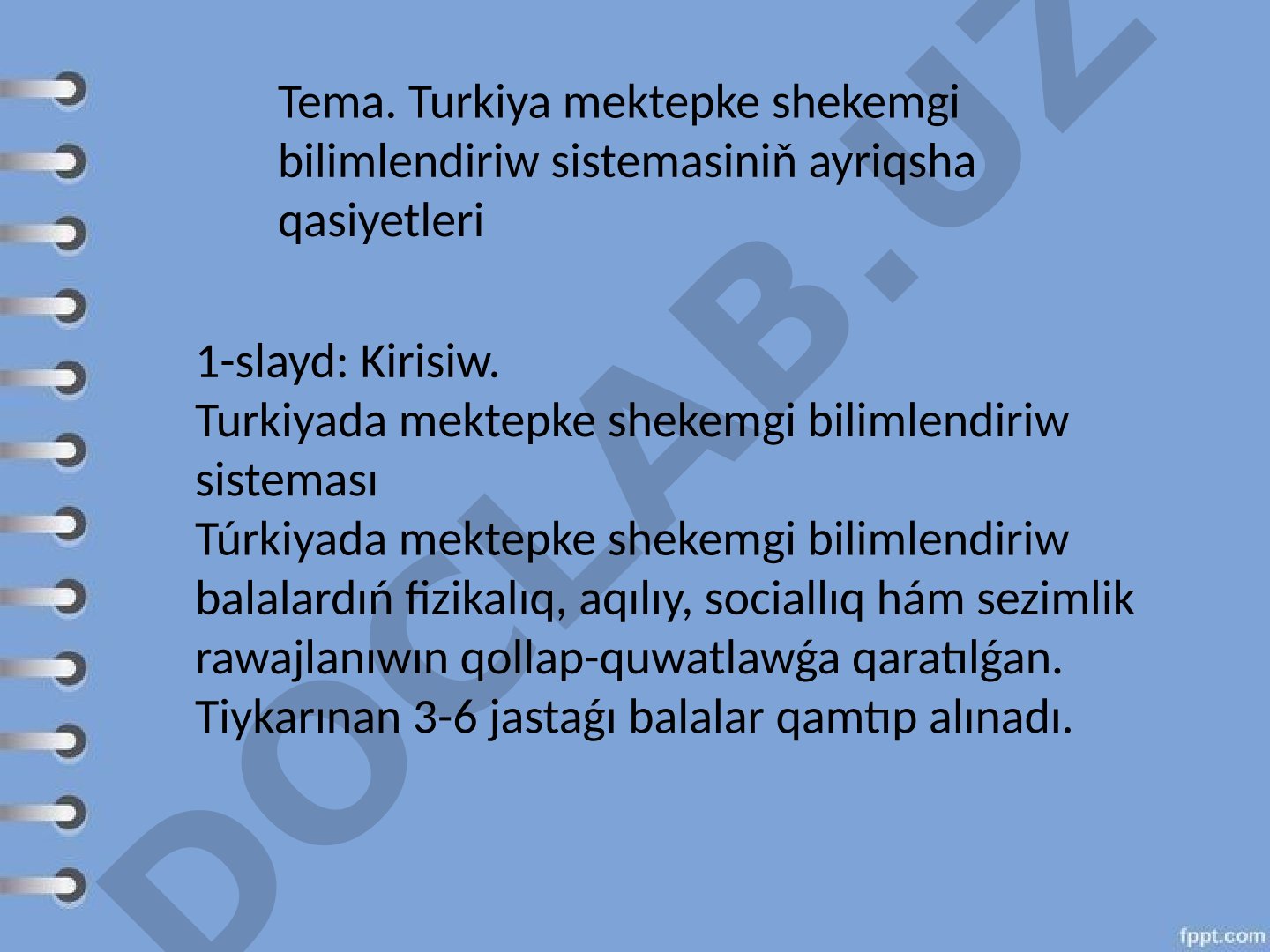 Turkiya mektepke shekemgi bilimlendiriw sistemasiniň ayriqsha qasiyetleri