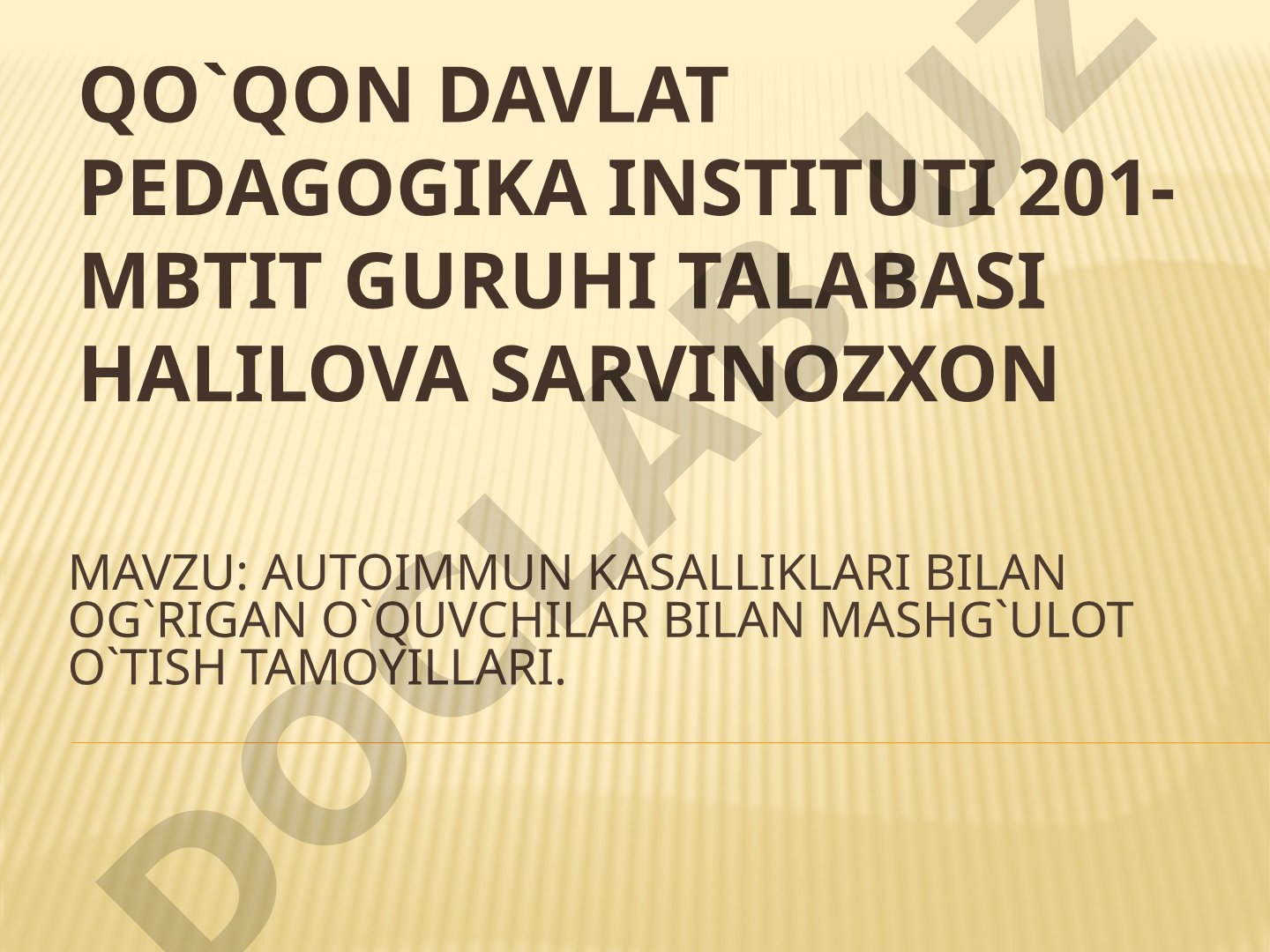 AUTOIMMUN KASALLIKLARI BILAN OG`RIGAN O`QUVCHILAR BILAN MASHG`ULOT O`TISH TAMOYILLARI