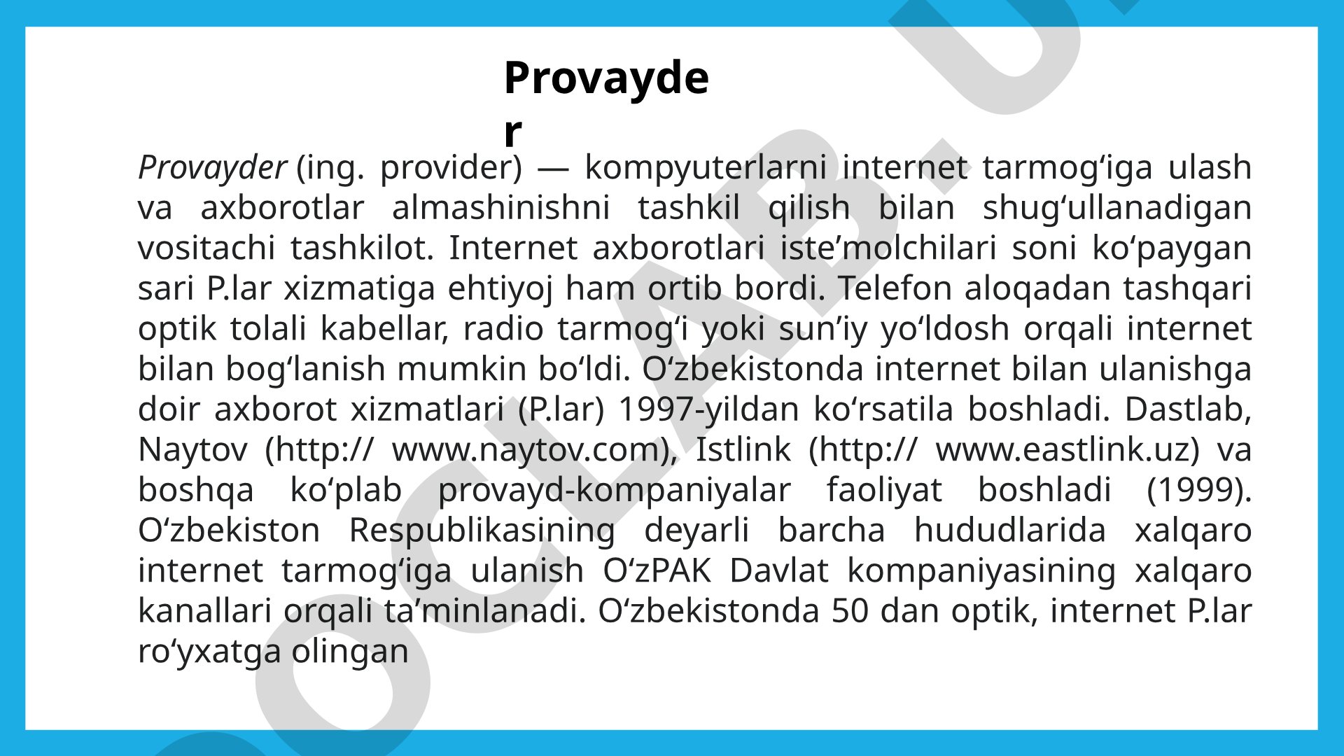 Internet provayderi haqida ma'lumot, uning tarixi va TCP/IP protokoli