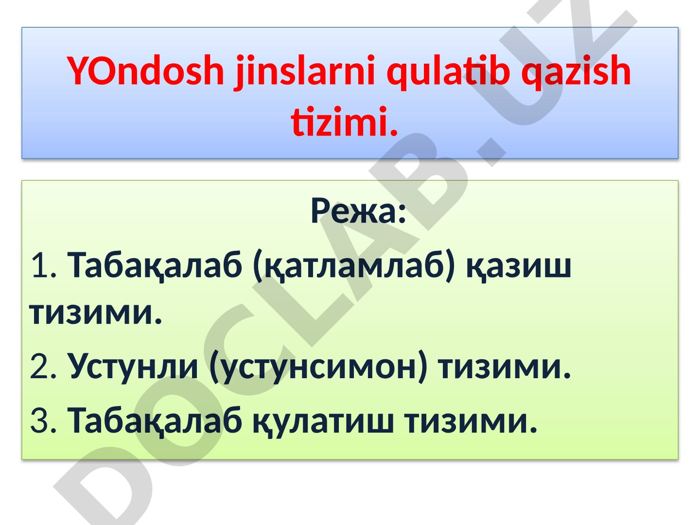 Yondosh jinslarni qulatib qazish tizimi
