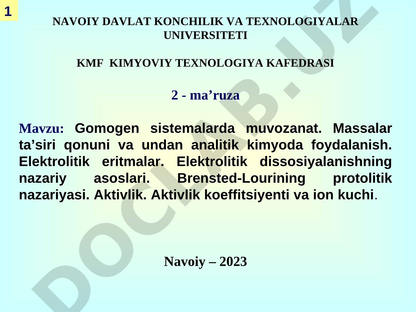 Gomogen sistemalarda muvozanat. Massalar ta’siri qonuni va undan analitik kimyoda foydalanish. Elektrolitik eritmalar. Elektrolitik dissotsiyalanishning nazariy asoslari. Brensted-Lourining protolitik nazariyasi. Aktivlik. Aktivlik koeffitsiyenti va ion kuchi.