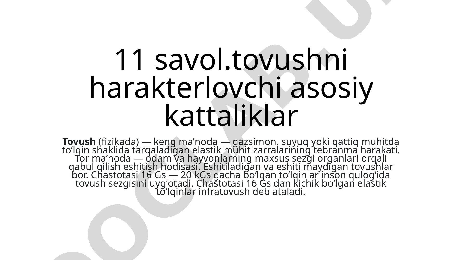 Tovushni harakterlovchi asosiy kattaliklar