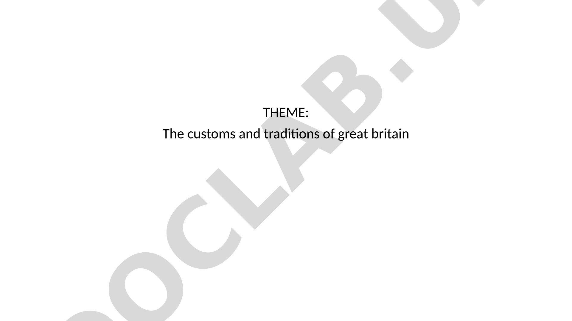 The customs and traditions of great britain