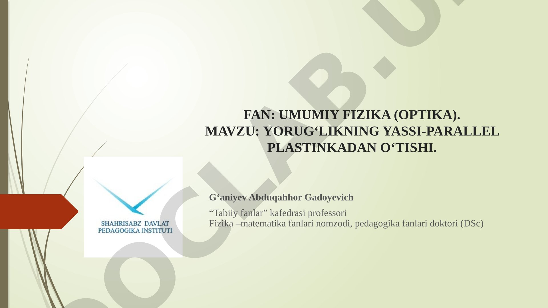 Yorug‘likning yassi-parallel plastinkadan o‘tishi