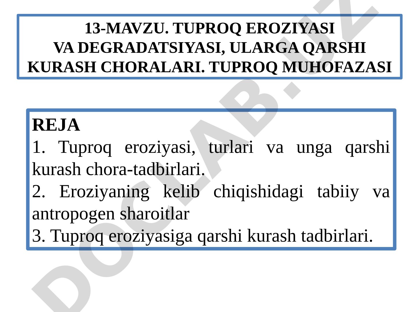 Tuproq eroziyasi va degradatsiyasi, ularga qarshi kurash choralari