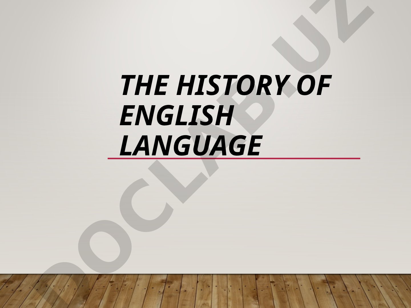 The history of English language early beginnings