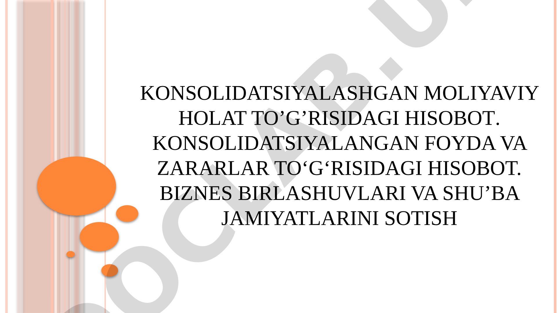 Konsolidatsiyalashgan moliyaviy holat to’g’risidagi hisobot