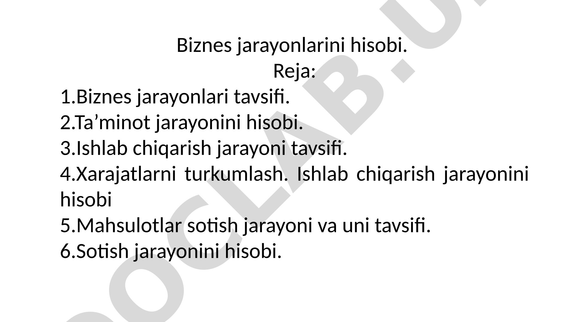 Biznes jarayonlarini hisobi