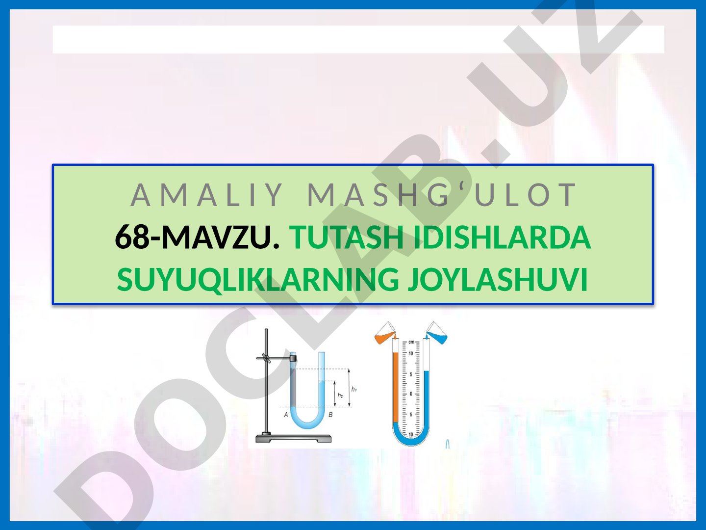 TUTASH IDISHLARDA SUYUQLIKLARNING JOYLASHUVI