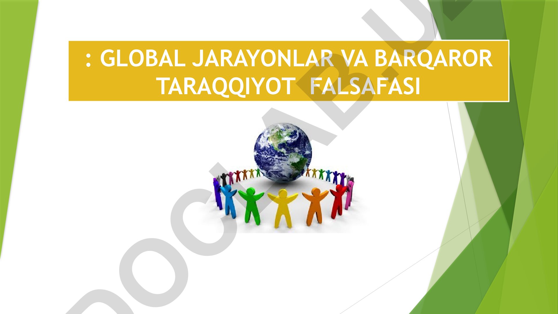 Global jarayonlar va barqaror taraqqiyot falsafasi
