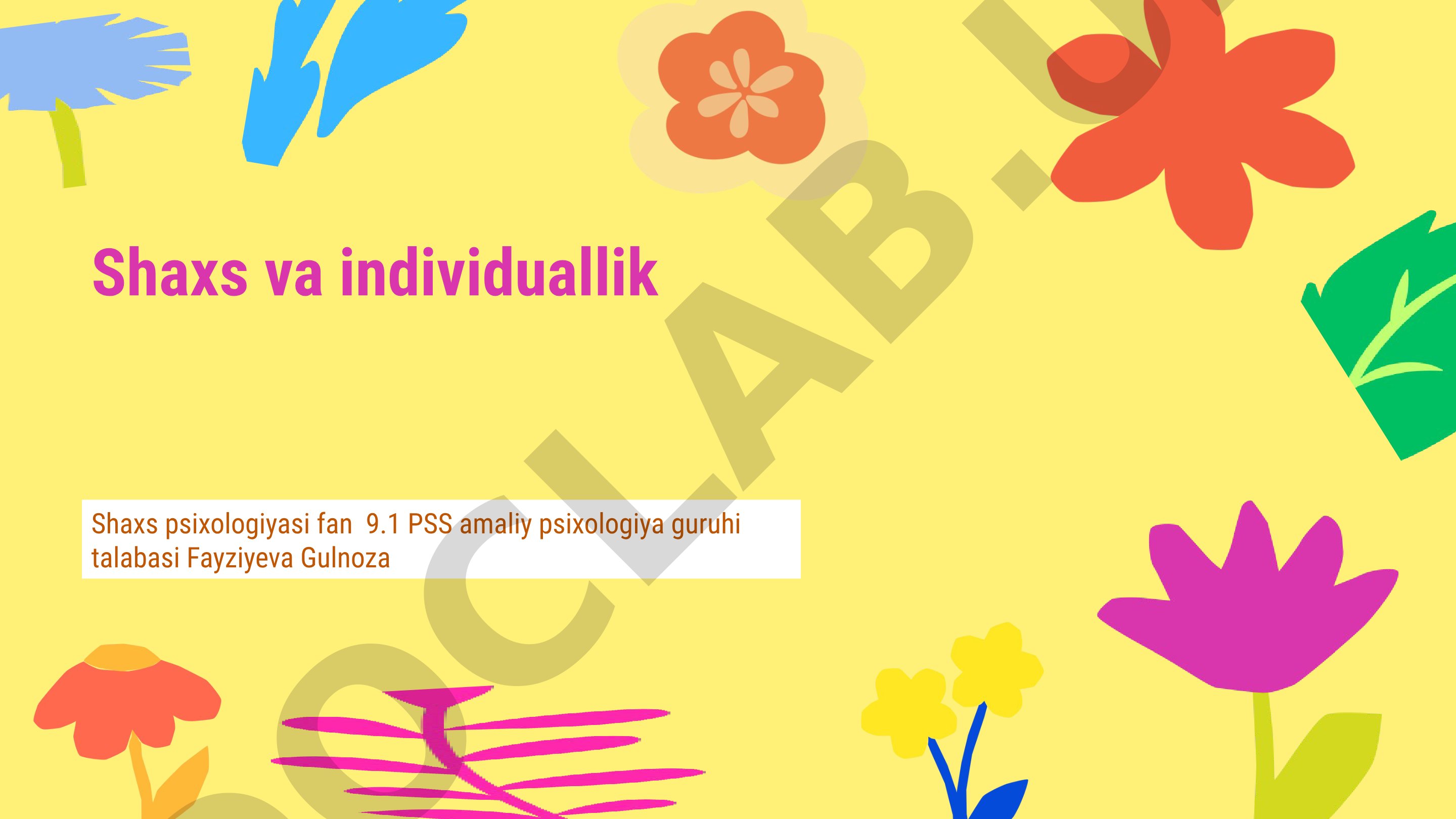 Shaxs va individuallik, ularning o'zaro bog'liqligi, motivatsiya va hayotga faol
