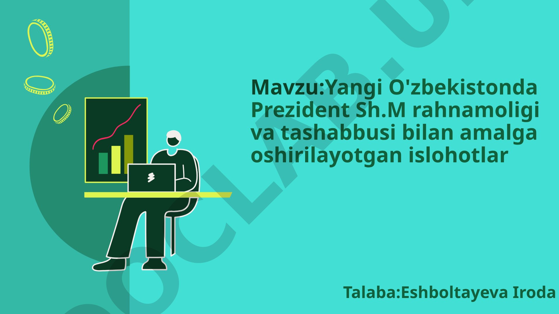Yangi O'zbekistonda Prezident Sh.M rahnamoligi va tashabbusi bilan amalga oshirilayotgan islohotlar
