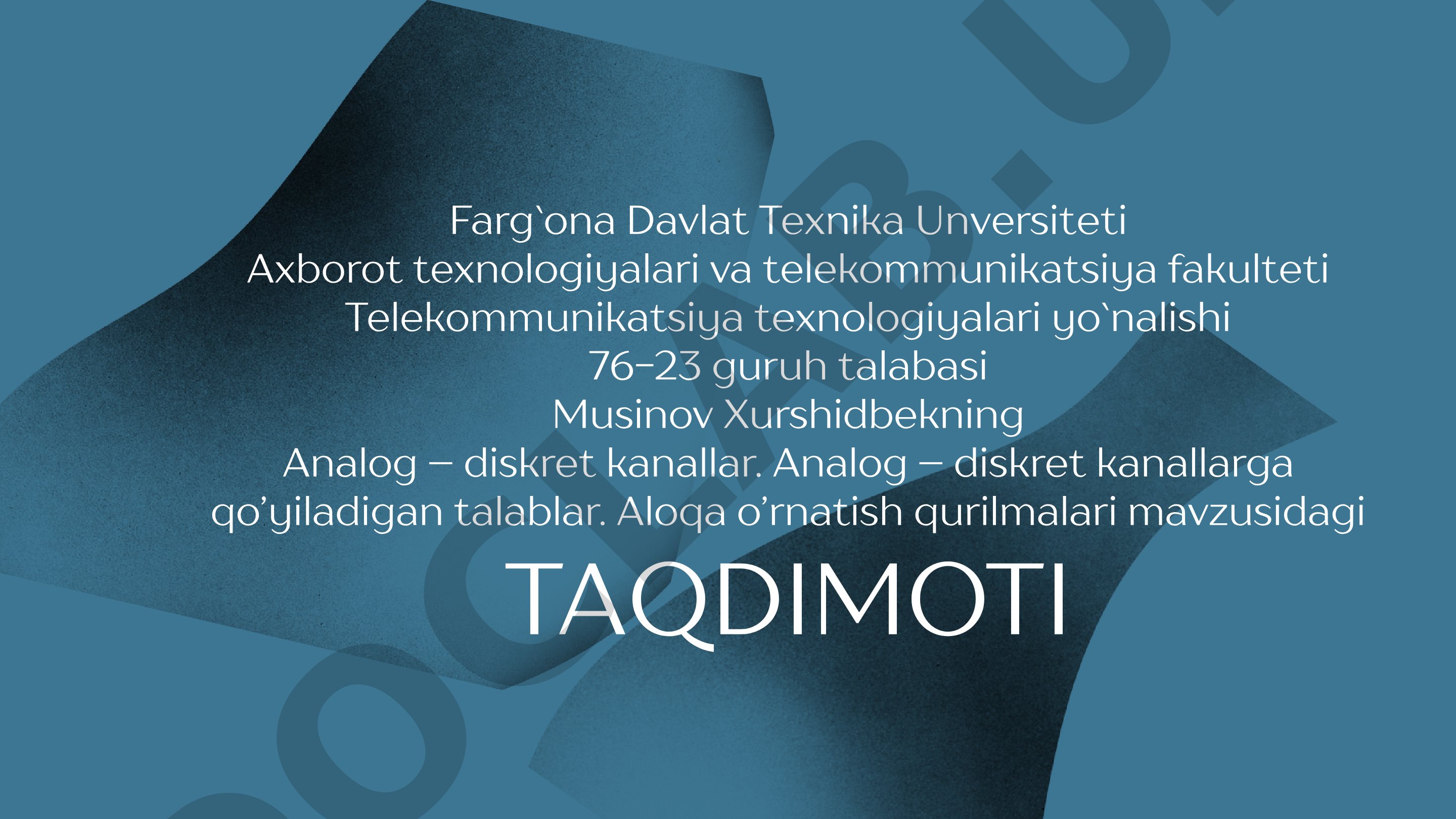 Analog – diskret kanallar, talablar va aloqa o'rnatish qurilmalari
