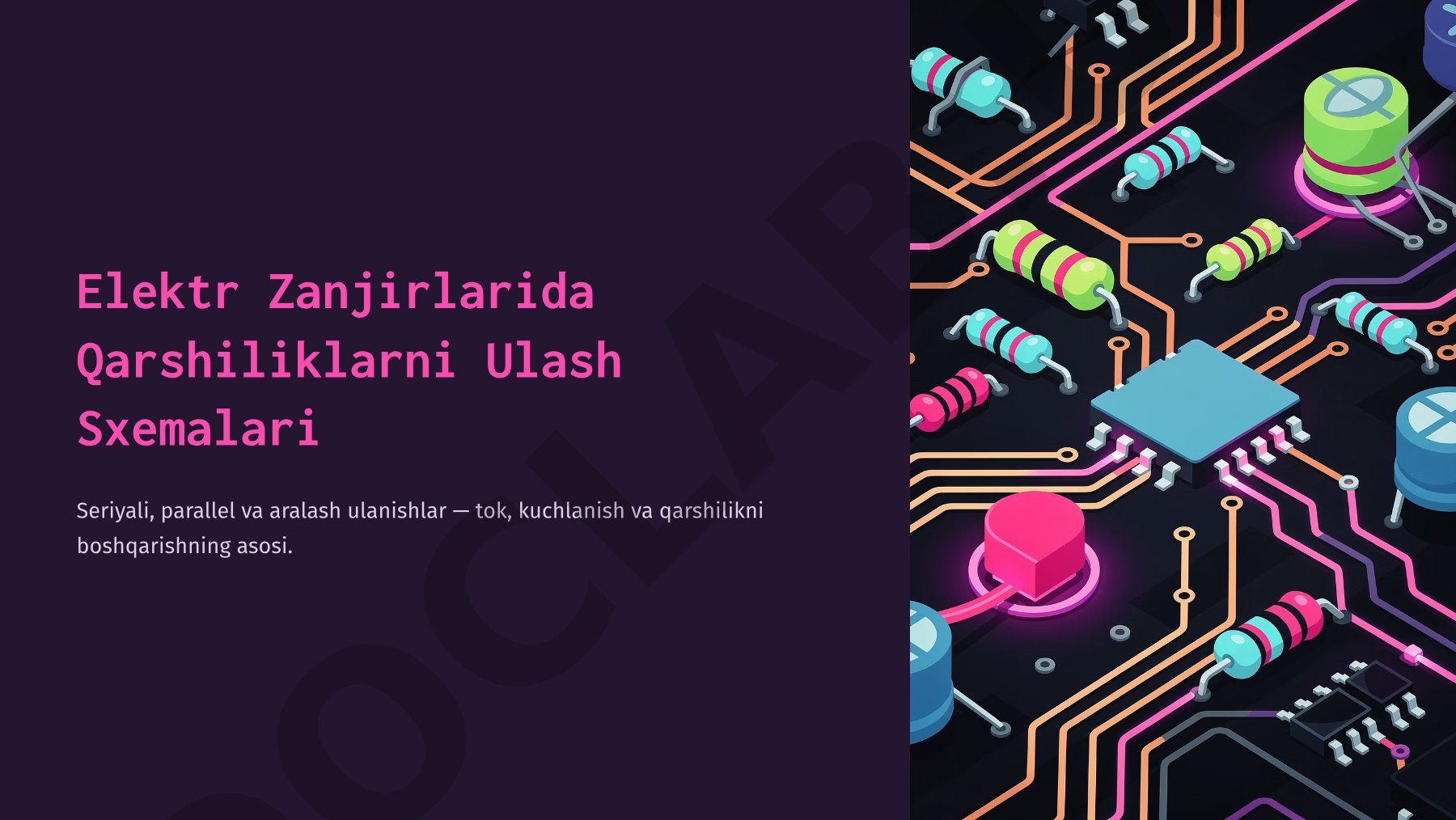 Elektr Zanjirlarida Qarshiliklarni Ulash Sxemalari Seriyali, parallel va aralash ulanishlar