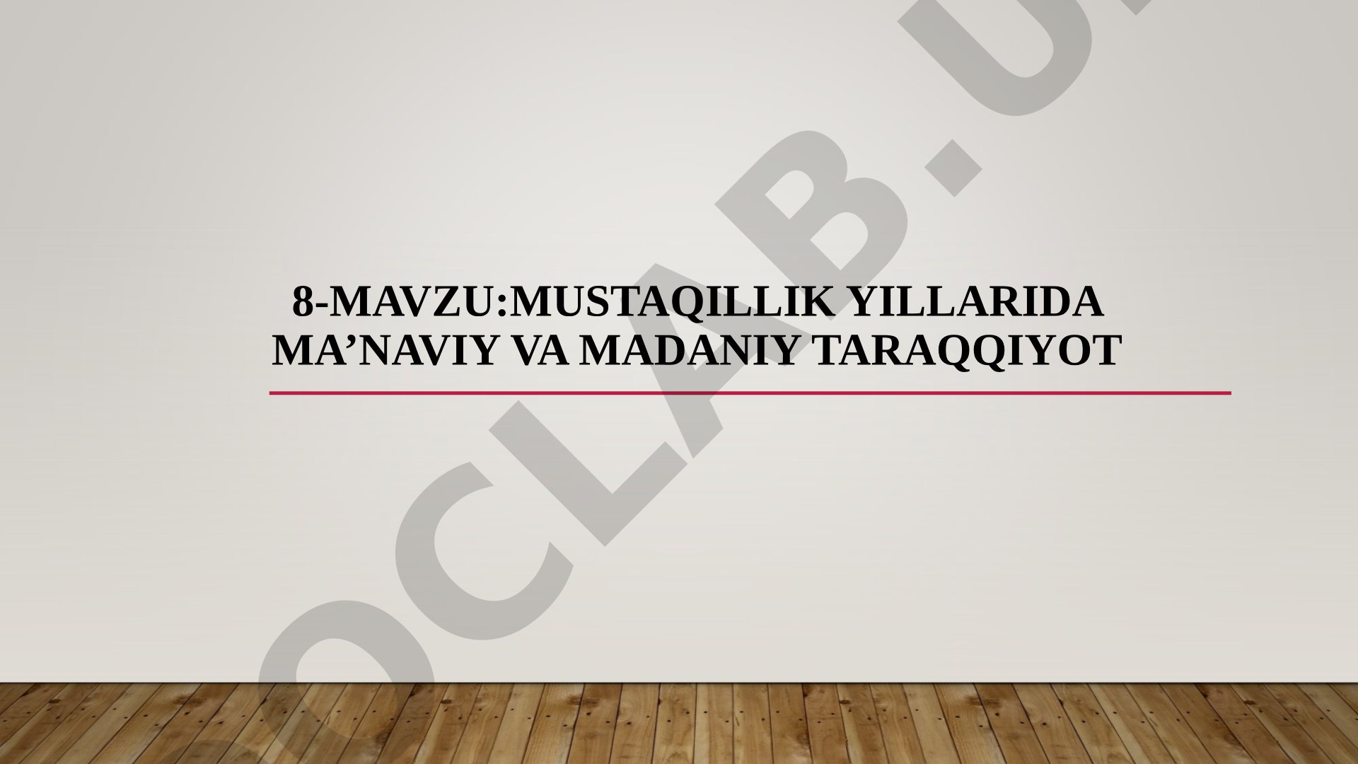 Mustaqillik yillarida ma’naviy va madaniy taraqqiyot
