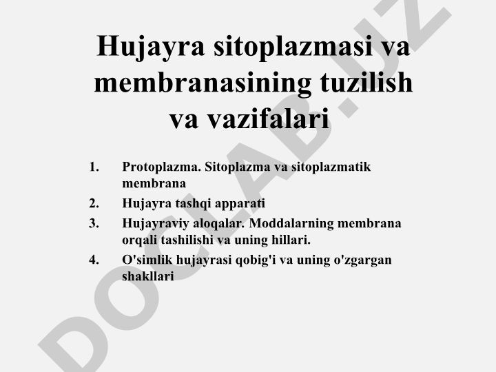 Hujayra sitoplazmasi va membranasining tuzilishi va vazifalari