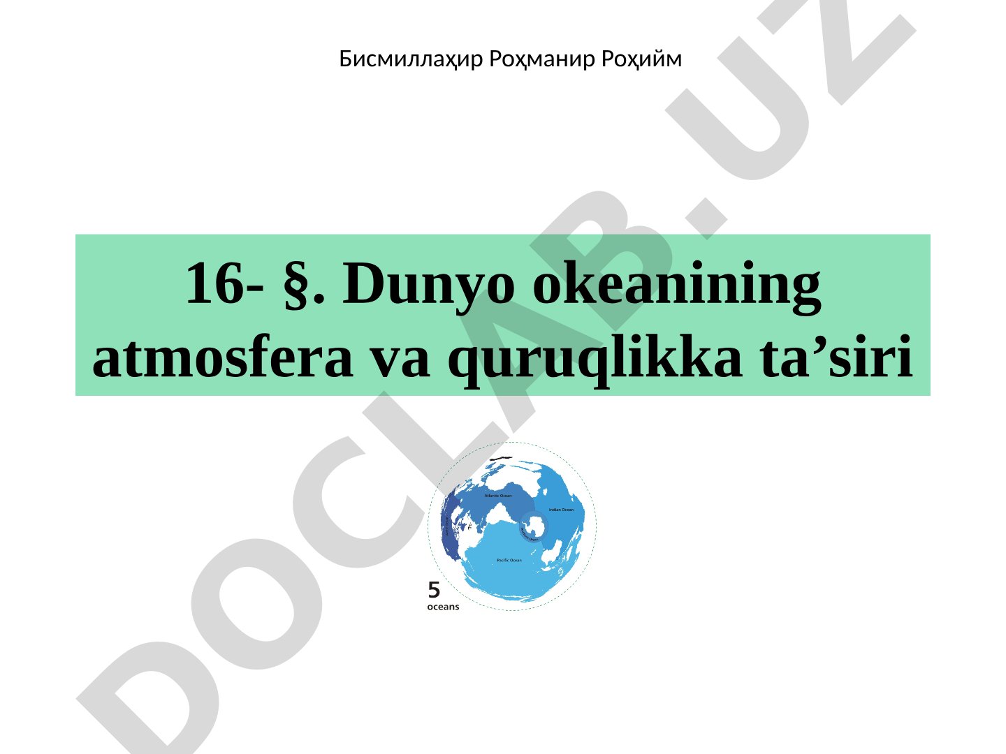 Dunyo okeanining atmosfera va quruqlikka ta’siri