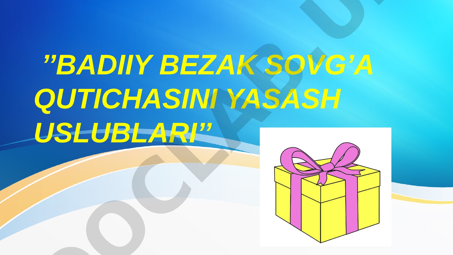 Badiiy bezak sovg'a qutichasini yasash uslublari