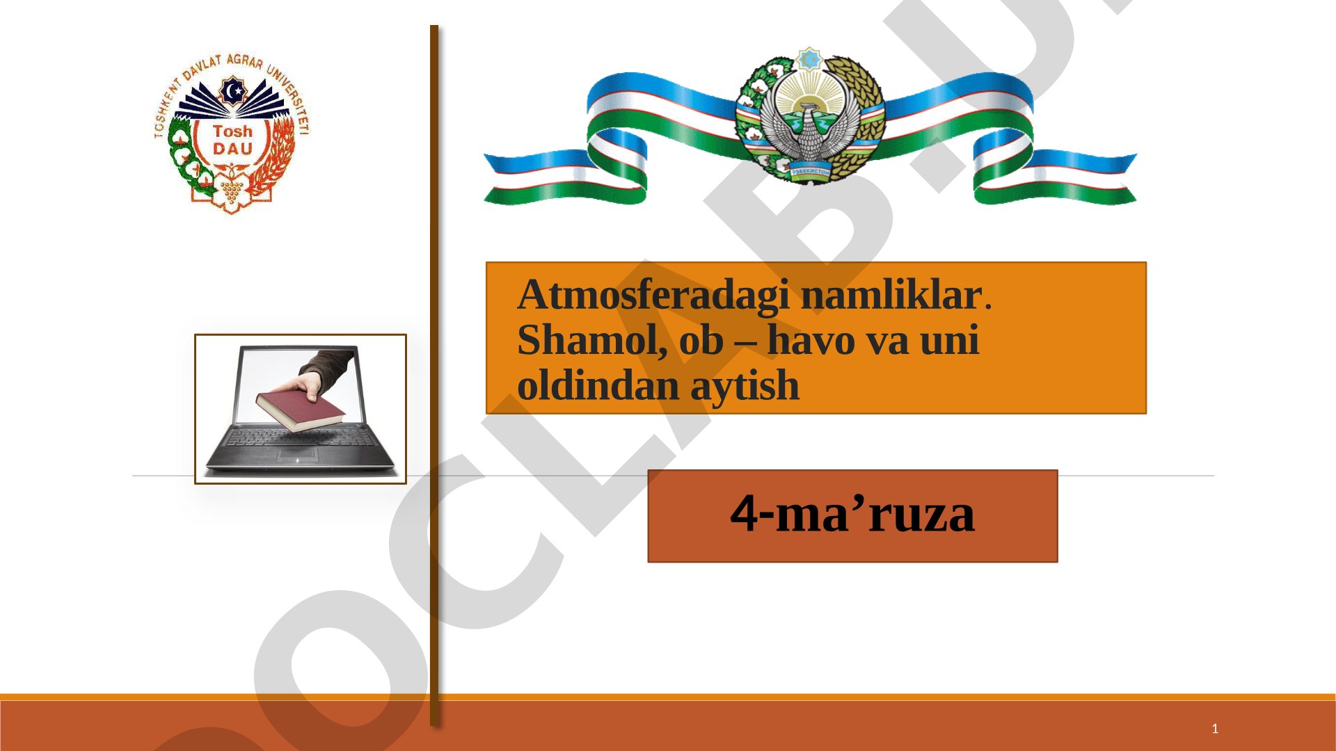 Atmosferadagi namliklar. Shamol, ob – havo va uni oldindan aytish