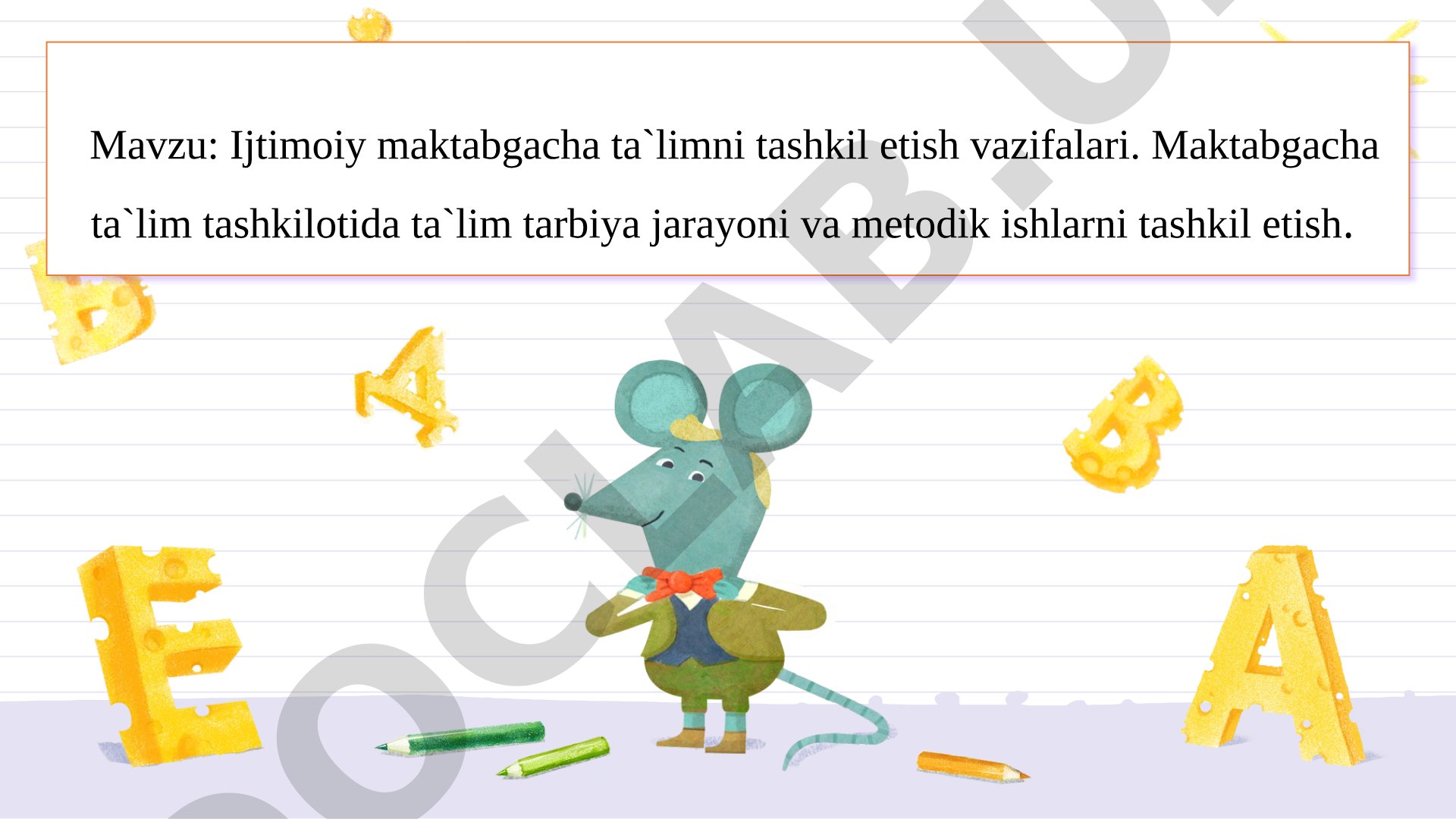 Ijtimoiy maktabgacha ta`limni tashkil etish vazifalari