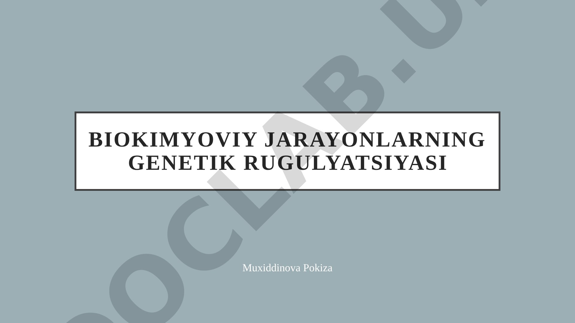 Biokimyoviy jarayonlarning genetik rugulyatsiyasi