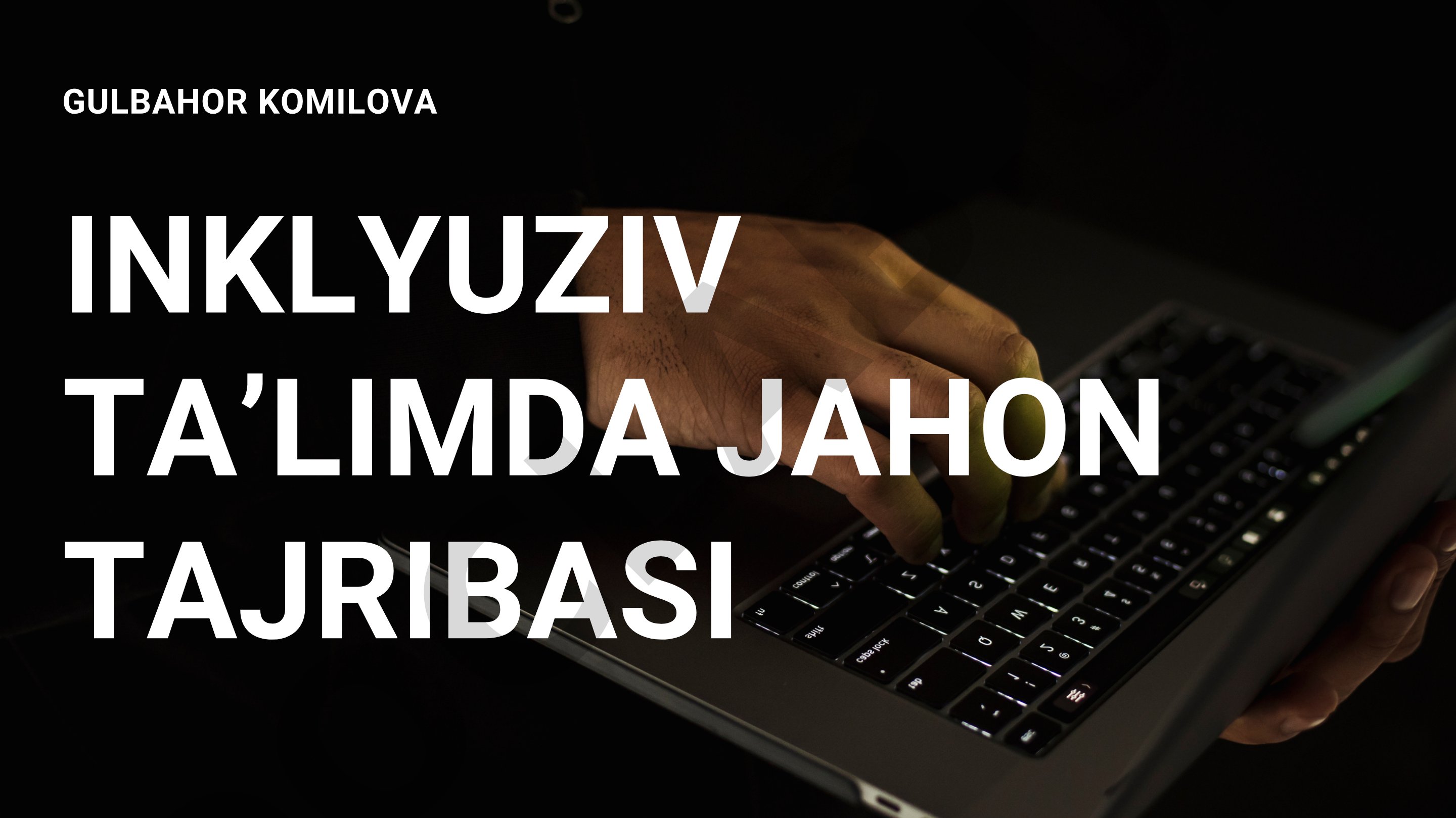 Inklyuziv ta'limda jahon tajribasi