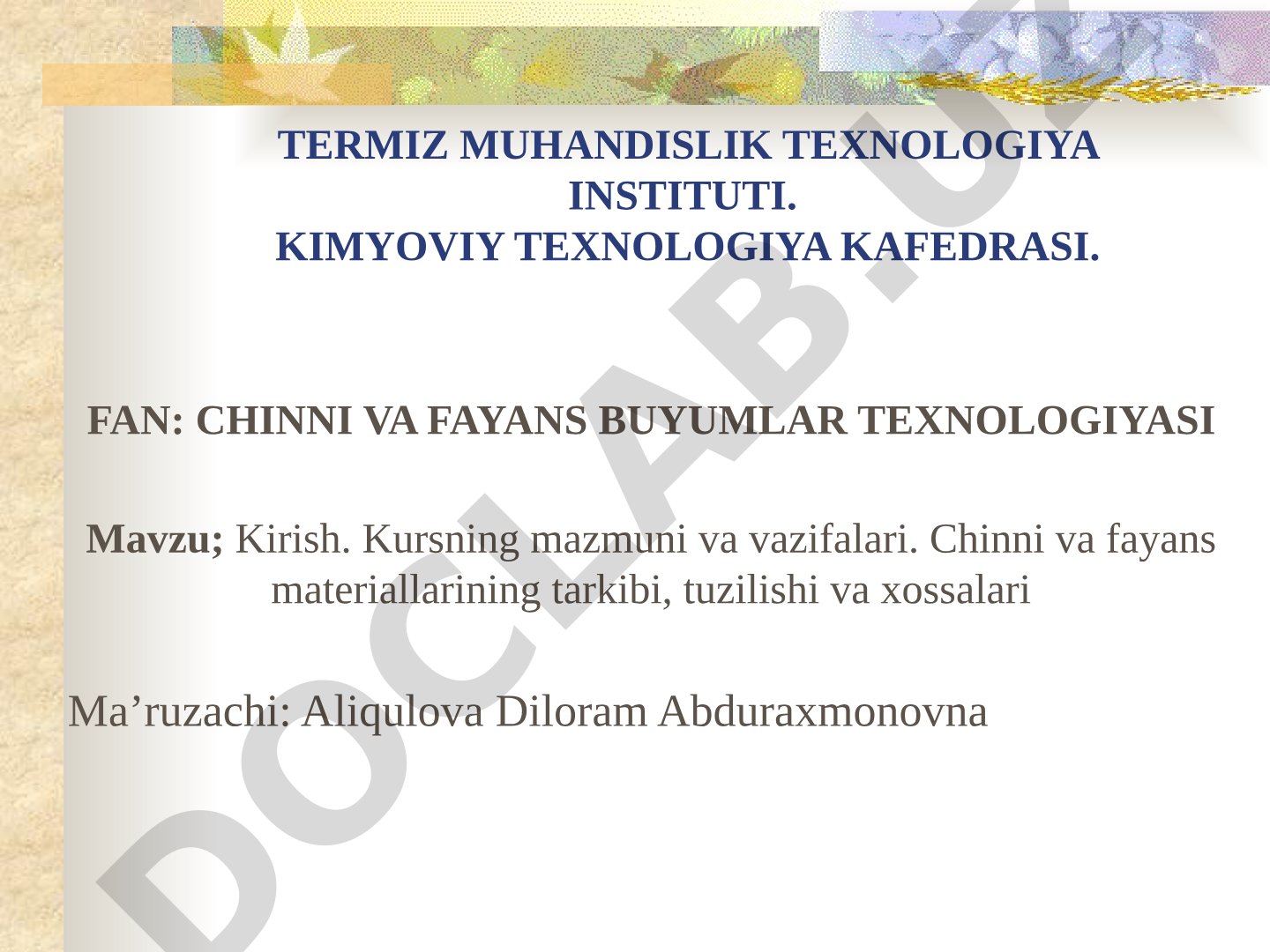 Chinni va fayans materiallarining tarkibi, tuzilishi va xossalari