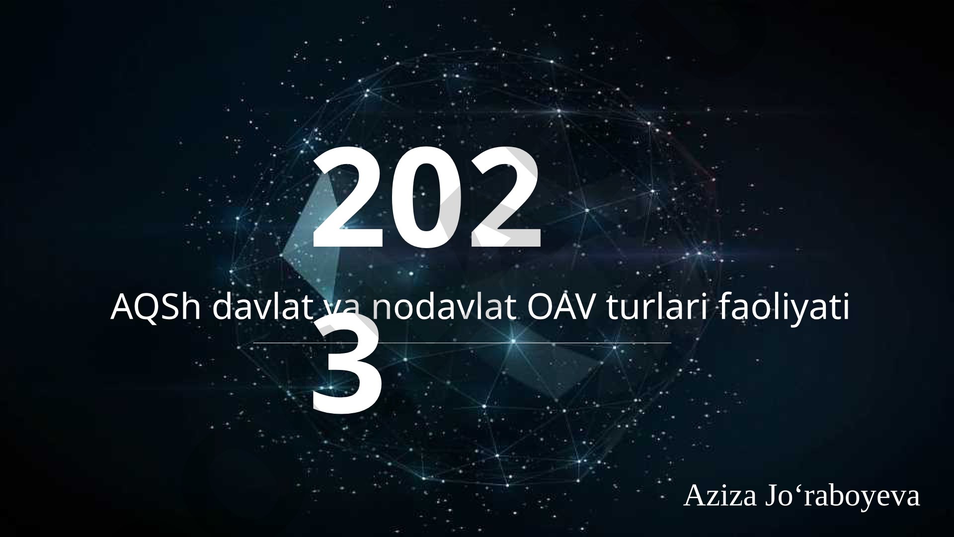 AQSh davlat va nodavlat OAV turlari faoliyati 2023