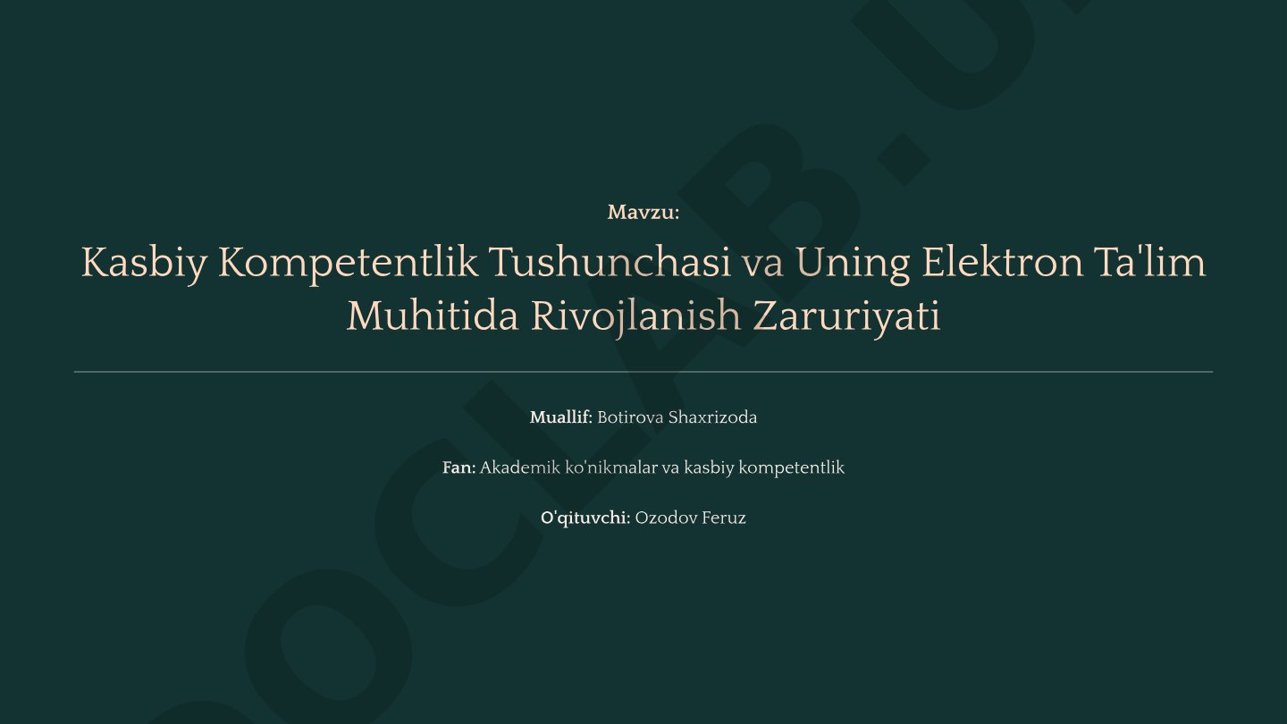 Kasbiy Kompetentlik Tushunchasi va Uning Elektron Ta'lim Muhitida Rivojlanish Zaruriyati