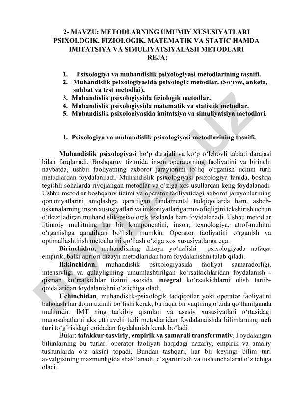Metodlarning umumiy xususiyatlari: psixologik, fiziologik, matematik va statistik, imitatsiya va simuliyatsiyalash metodlari