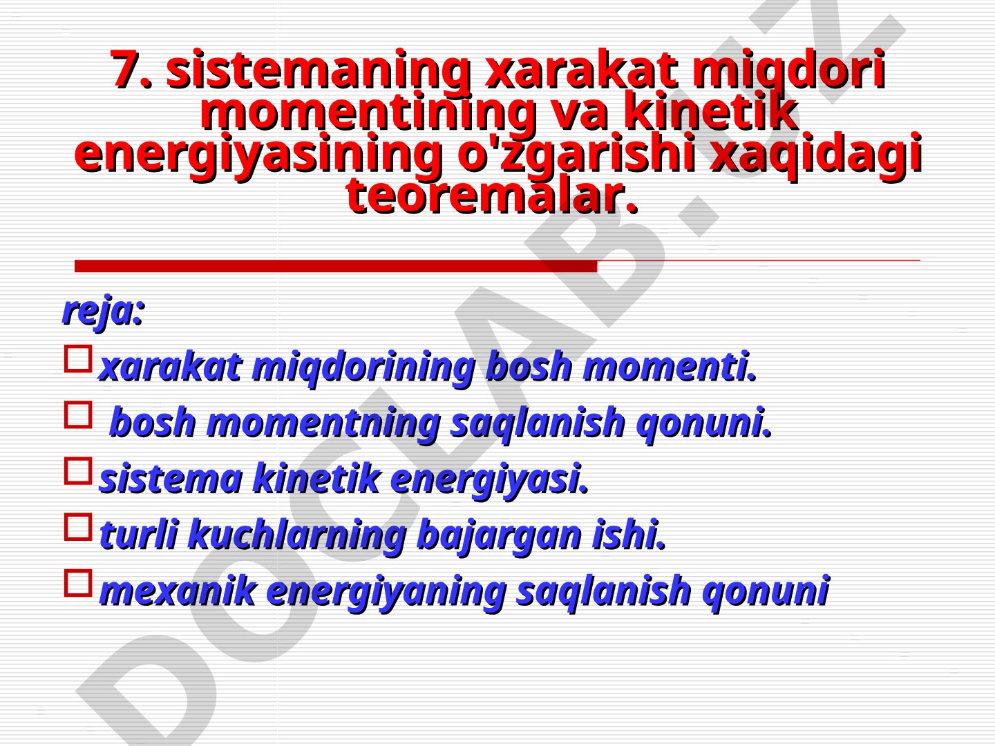 Sistemaning xarakat miqdori momentining va kinetik energiyasining o'zgarishi xaqidagi teoremalar