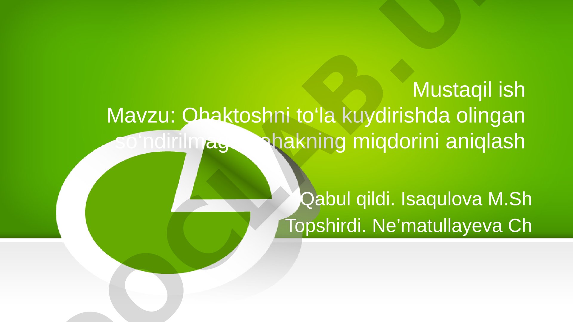 Ohaktoshni to‘la kuydirishda olingan so‘ndirilmagan ohakning miqdorini aniqlash