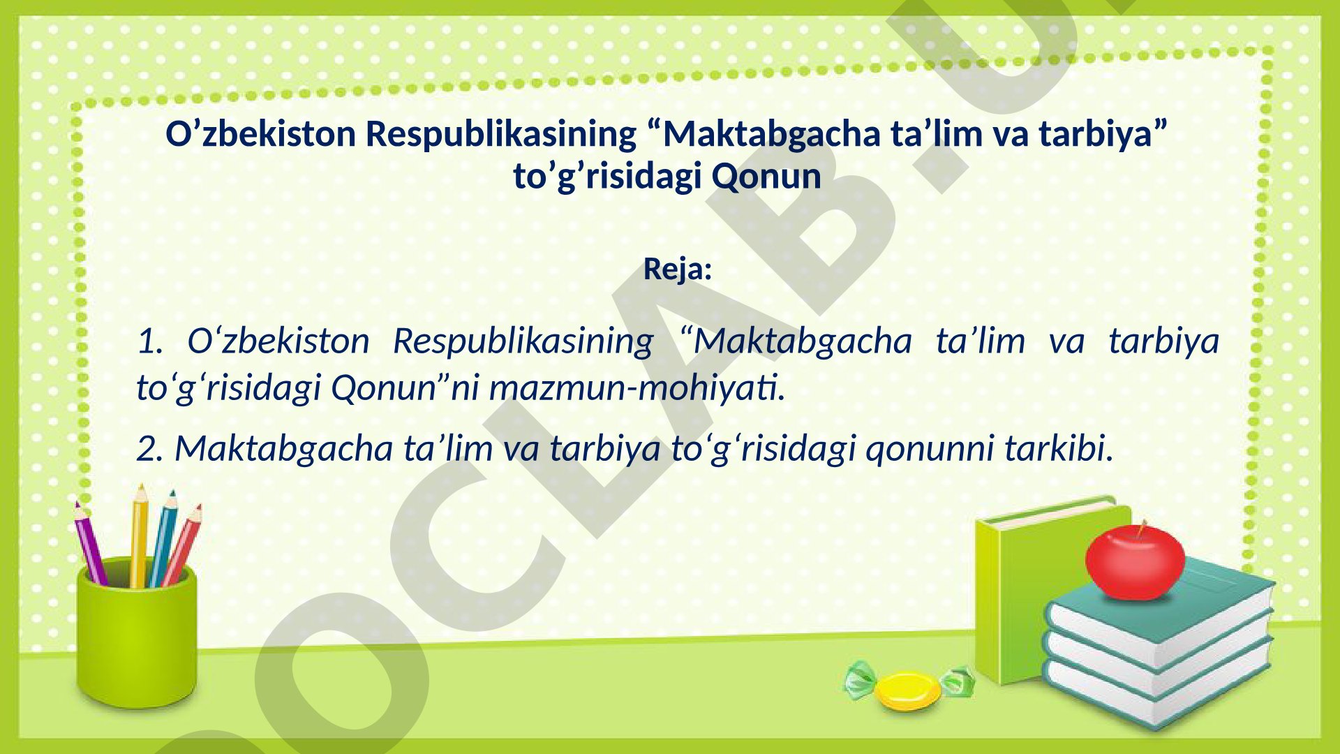 O'zbekiston Respublikasining "Maktabgacha ta'lim va tarbiya" to'g'risidagi Qonun