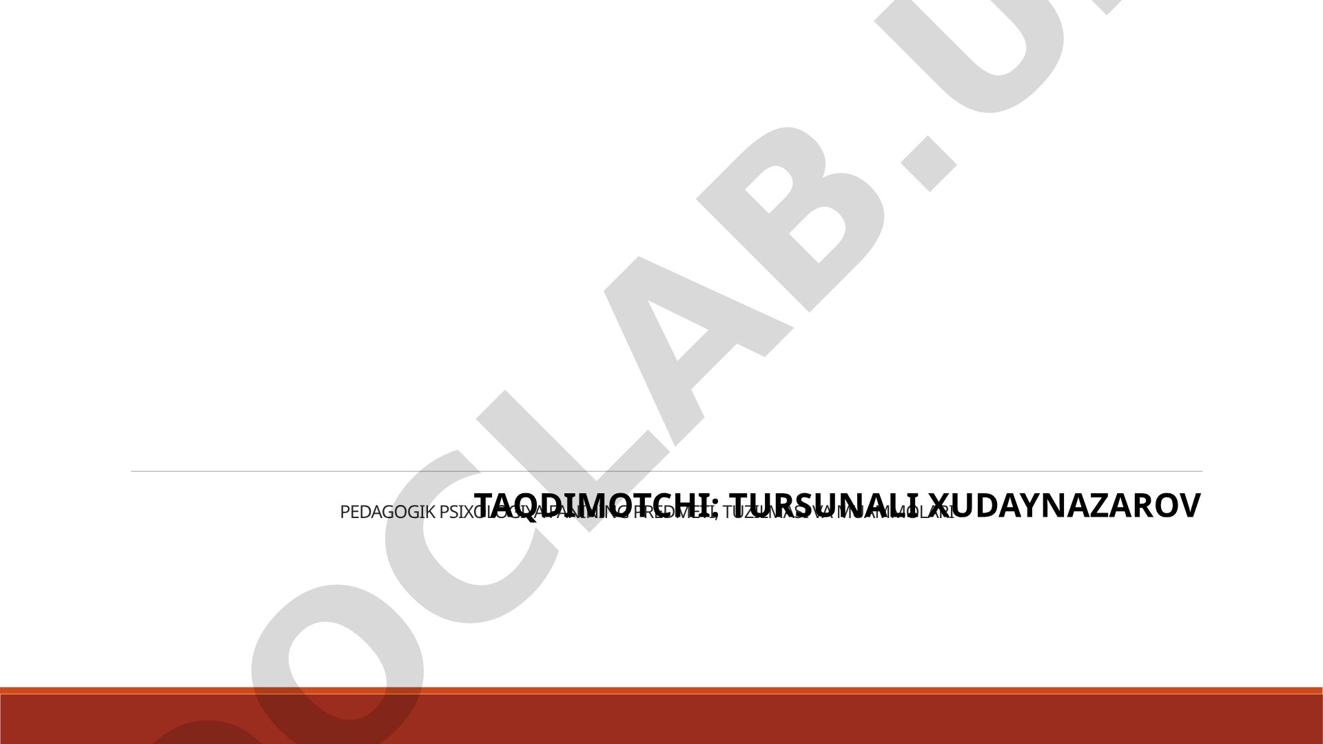 Pedagogik psixologiya fanining predmeti, tuzilishi va muammolari